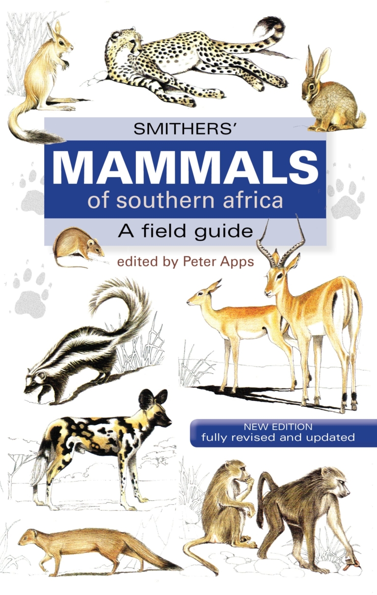 Smithers Mammals Southern Africa: A Field Guide